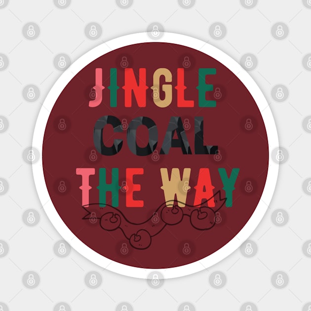 Jingle Coal the Way Magnet by Amores Patos 